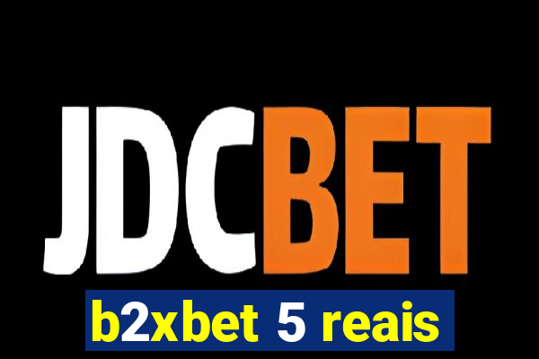 b2xbet 5 reais